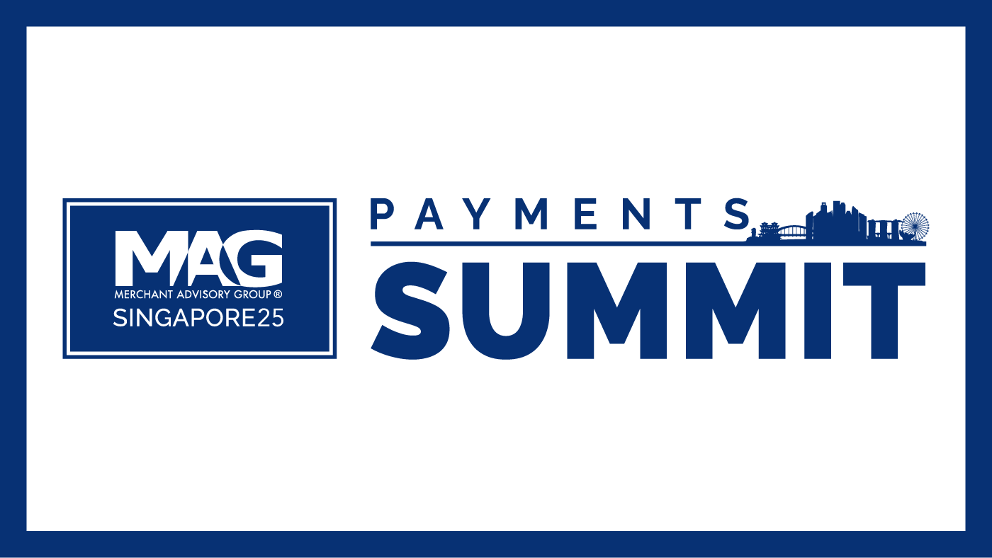 MAG Payments Summit - Singapore 25